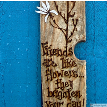 Load image into Gallery viewer, LEATHER FLOWER WALL HANGING/ &quot;FRIENDS ARE LIKE FLOWERS......&quot;
