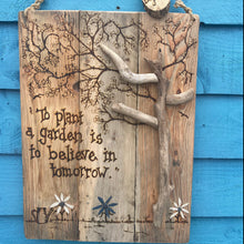 Load image into Gallery viewer, PERSONALISED GARDENING WALLHANGING/ TO PLANT A GARDEN IS TO BELIEVE IN TOMORROW
