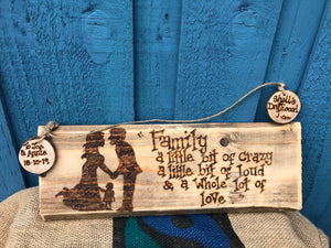 PERSONALISED WEDDING SIGN |FAMILY A LITTLE BIT OF CRAZY...