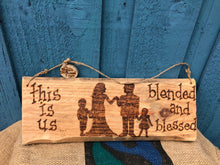 Load image into Gallery viewer, PERSONALISED WEDDING SIGN| BLENDED AND BLESSED
