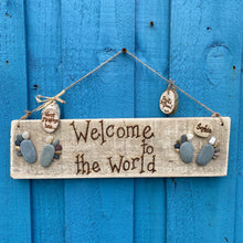 Load image into Gallery viewer, PERSONALISED BABY PEBBLE ART PLAQUE/WELCOME TO THE WORLD
