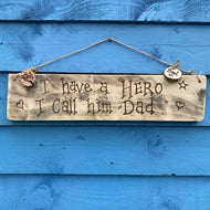PERSONALISED SIGN FOR DAD/ HERO